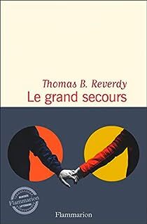 <a href="/TBReverdy/">Thomas B. Reverdy</a> une nouvelle critique de Le Grand Secours  à lire sur Babelio : ""Le grand secours" c'est le dernier roman de Thomas B. Reverdy  

C'est une journée à Bondy, c'est une journée avec des jeunes de cité, des lycéens, des profs, c'est la violence … ift.tt/3ykmMDc