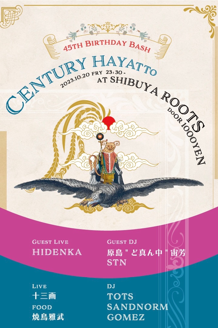 1020 FRI at ROOTS -GUEST LIVE- HIDENKA -GUEST DJ- 原島'ど真ん中'宙芳 STN -LIVE- 十三画 -DJ- TOTS SANDNORM GOMEZ -FOOD- 焼鳥雅武 OPEN 23:30 ADM 1000