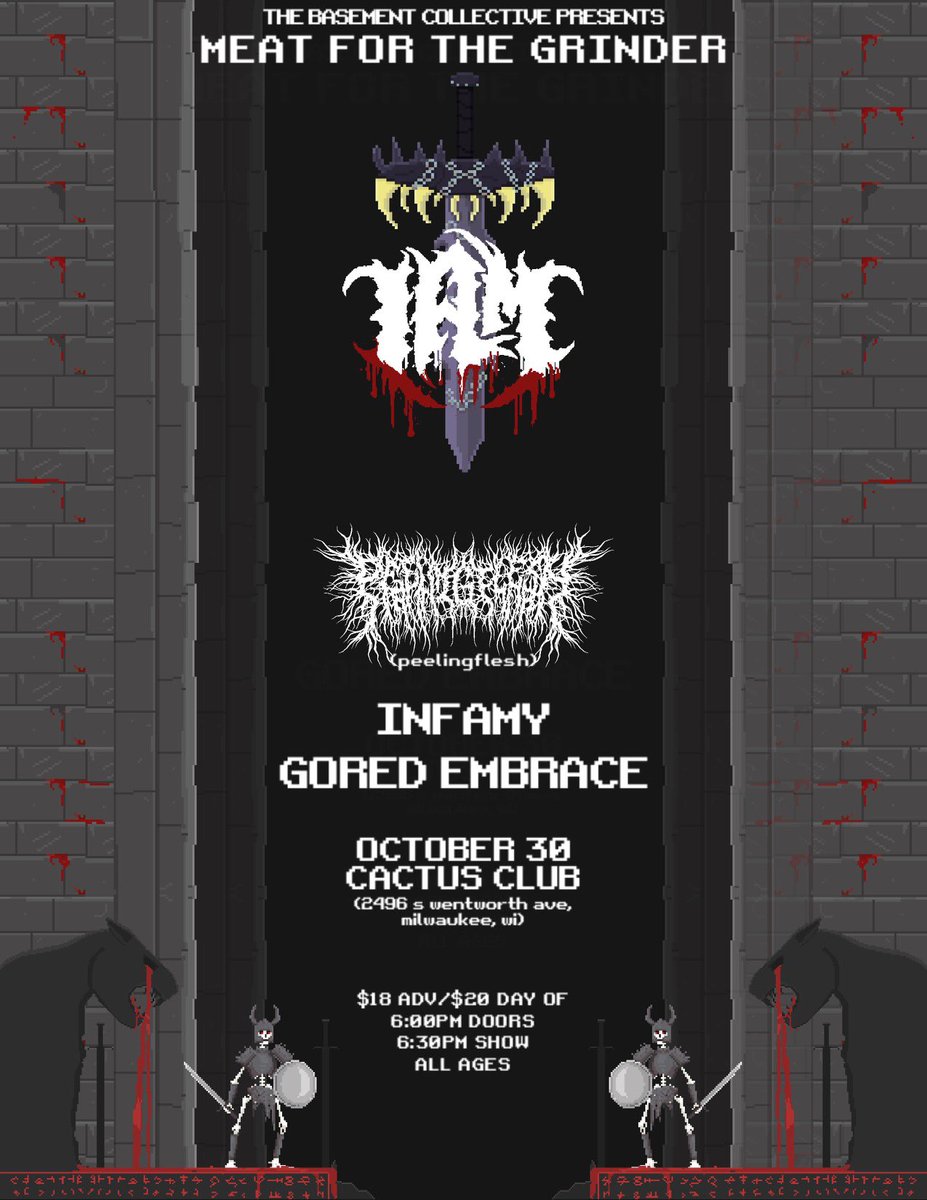 10/30 at <a href="/CactusClubMKE/">Cactus Club</a> 

<a href="/iamtxmusic/">I AM</a> 
<a href="/peelingfleshok/">peelingflesh</a> 
<a href="/INFAMYHARDCORE/">INFAMY</a> 
<a href="/goredembracedm/">Gored Embrace</a> 

tickets on sale NOW at etix.com/ticket/p/49609…

can i get an RT or what?
