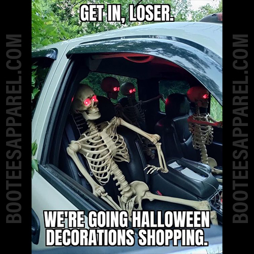 booteesapparel's tweet photo. Get in, Loser. We're going Halloween shopping at https://t.co/H4Eg6HrA3m #paranormal #ghost #haunted #ghosts #paranormalactivity #horror #creepy #scary #spooky #ghosthunting #spiritual #supernatural #halloween #spirit #ghosthunters #paranormalinvestigator #ghostadventures https://t.co/Ck3w6eDiYZ