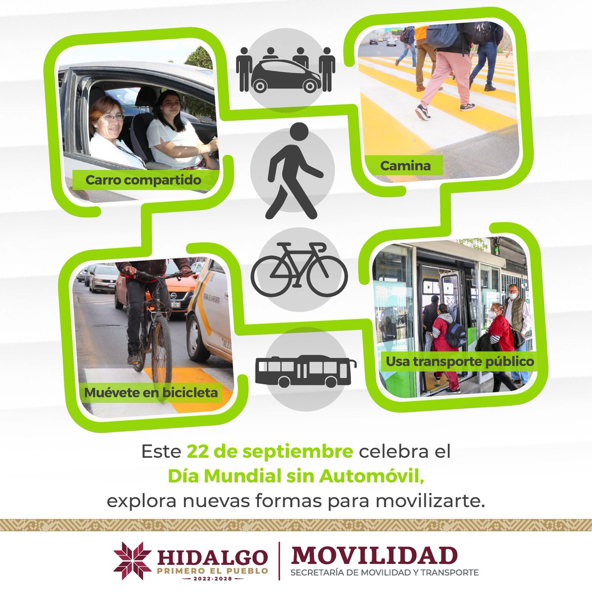 gobiernohidalgo's tweet photo. Este viernes 22 de septiembre conmemoremos el #DíaMundialSinAutomóvil 🚗, eligiendo una alternativa sustentable para llegar al trabajo.
🚘 Carro compartido
🚲 En bicicleta
🚶🏻♀️ Caminando
🚍 Transporte público
#HidalgoSinAuto https://t.co/7ho5lImXAi