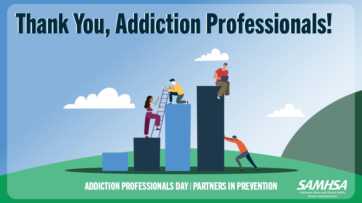 samhsagov's tweet photo. It’s #AddictionProfessionalsDay! Thank you to addiction counselors, educators, and other addiction-focused health care professionals ― for your essential work in addiction prevention, treatment, recovery support, and education.  #PartnersInPrevention #RecoveryMonth https://t.co/mpr255yvfd