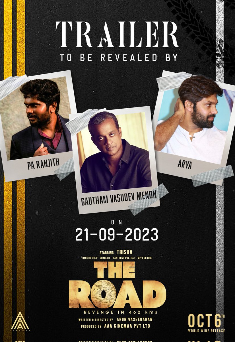 The time is here - We're super excited to have our favourites - @beemji, @menongautham and the Heartthrob @arya_offl reveal the official trailer of #TheRoad ! Revenge in 462kms - Are you ready? #RevengeFromOct6 #TheRoadFromOct6 @trishtrashers @actorshabeer @ActorSanthosh