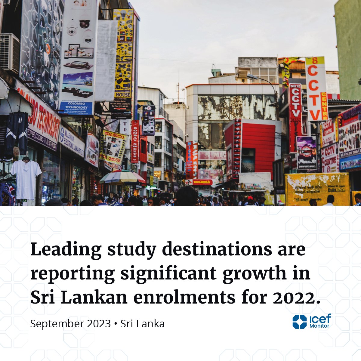 🇱🇰 There are indications of surging outbound numbers from Sri Lanka with a number of leading destinations reporting significant growth in 2022 ➡️ loom.ly/_3xb_WY

#ICEF #ICEFMonitor #SriLankaRecruitment
