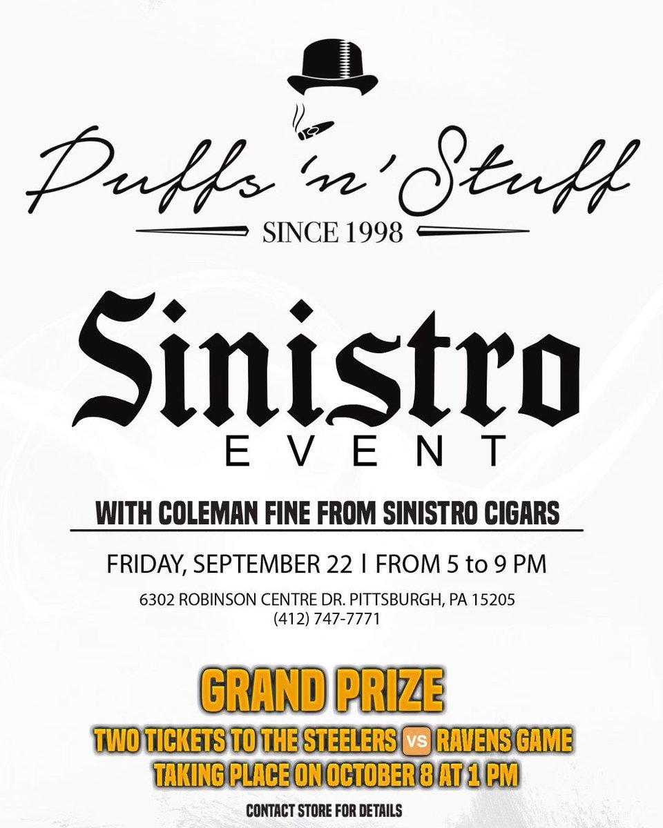 PuffsnStuff's tweet photo. Join us TOMORROW and THE DAY AFTER TOMORROW for a celebration of the #SinistroCigars brand and get a chance to win the #Steelers / #Ravens game tickets!

📍September 21st, at Jernigan’s Mt. Lebanon at 5-9 pm
📍September 22nd at Puffs-n-Stuff Robinson at  5-9 pm

See you soon! https://t.co/gkgjlmtogI