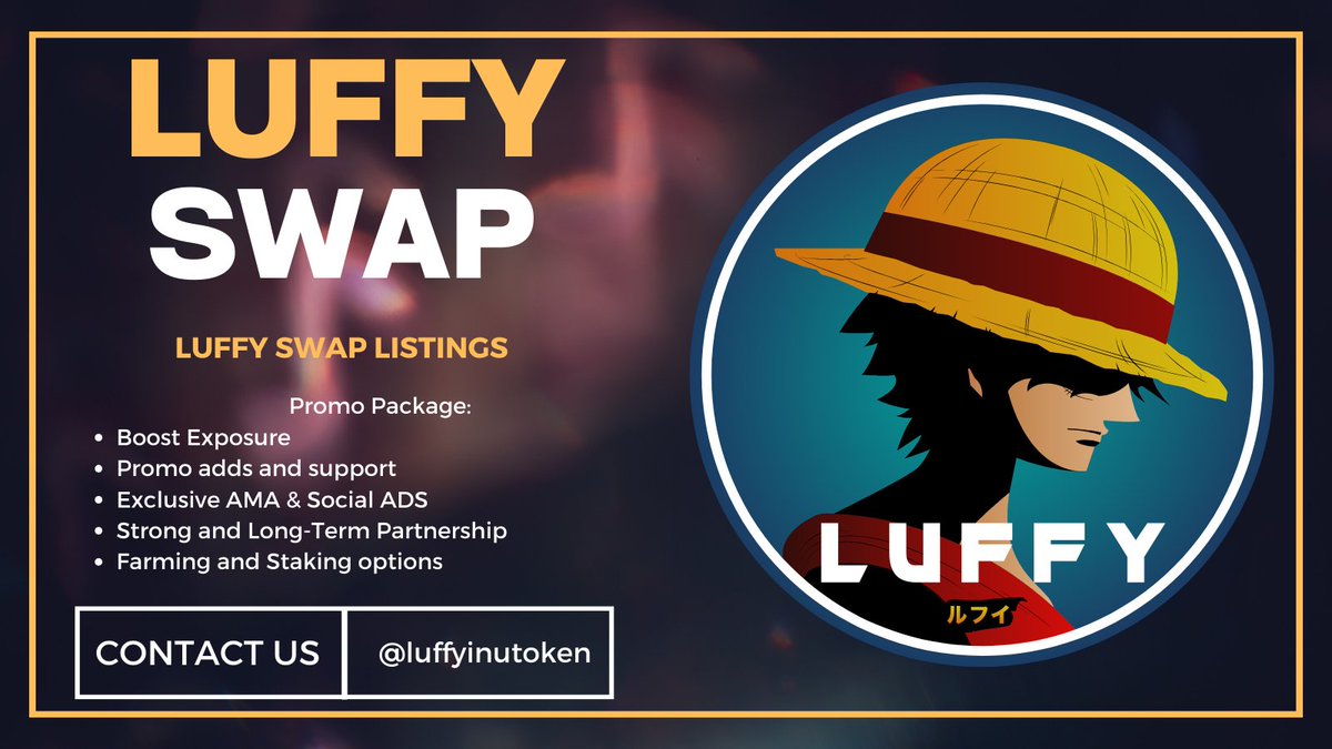 Friendly Reminder 🌊 #LuffySwap is up and running, offering you incredible  benefits: 📈 Boost Exposure 💥 Promo Ads and Support 🎙️ Exclusive AMAs &  Social Ads 🤝 Strong & Long-Term Partnerships 💰