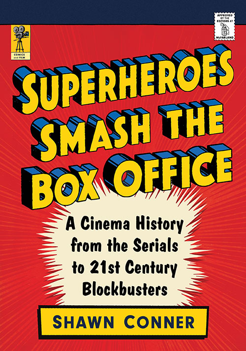 McFarlandCoPub's tweet photo. New on our bookshelf:

Superheroes Smash the Box Office: A Cinema History from the Serials to 21st Century Blockbusters
By Shawn Conner

https://t.co/2E1O2wjI1E https://t.co/NMnSjIuDRK