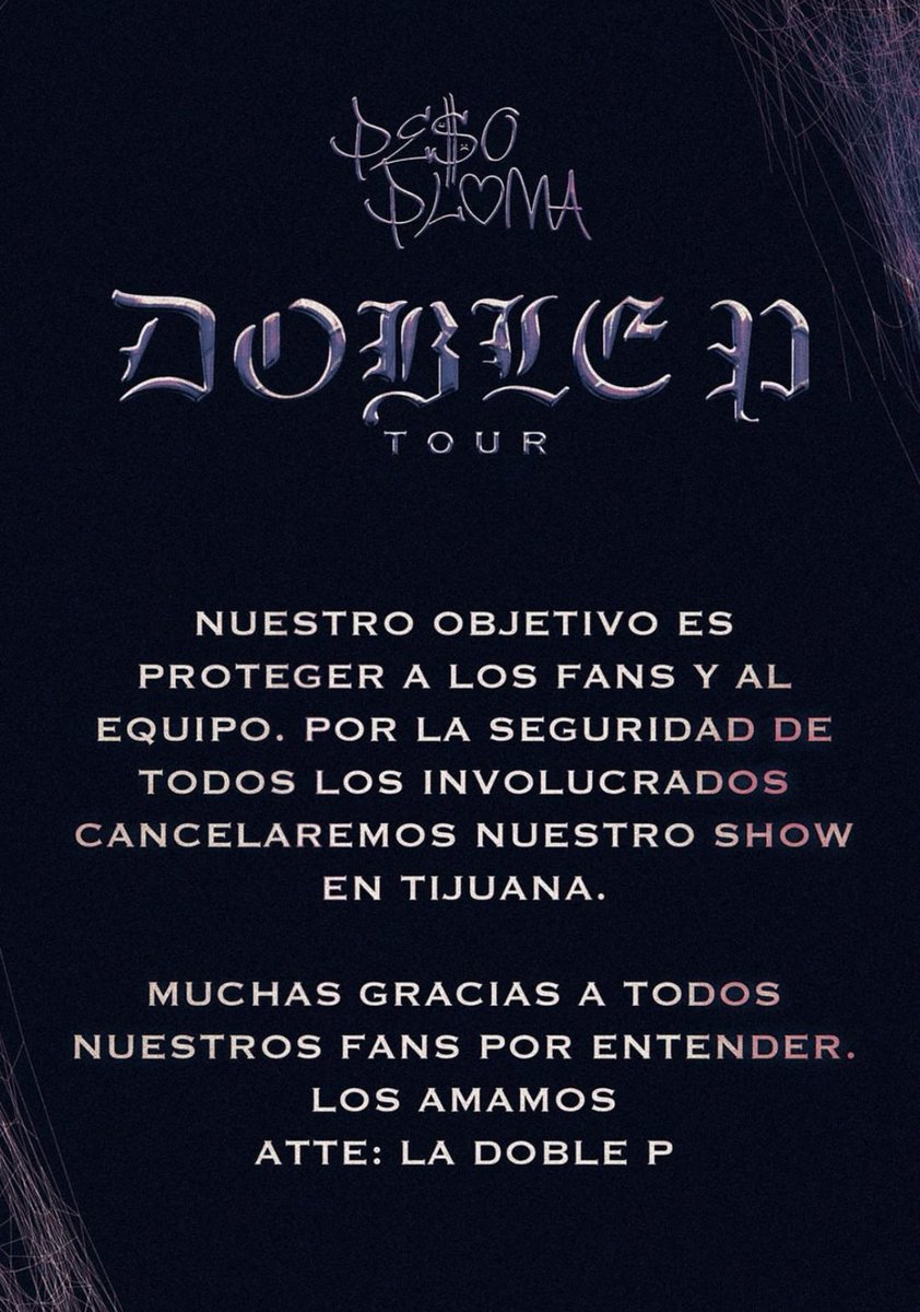 PesoPlumaData's tweet photo. Peso Pluma ha cancelado su show en Tijuana.

RT MASIVO! https://t.co/vbVYtfoUkJ