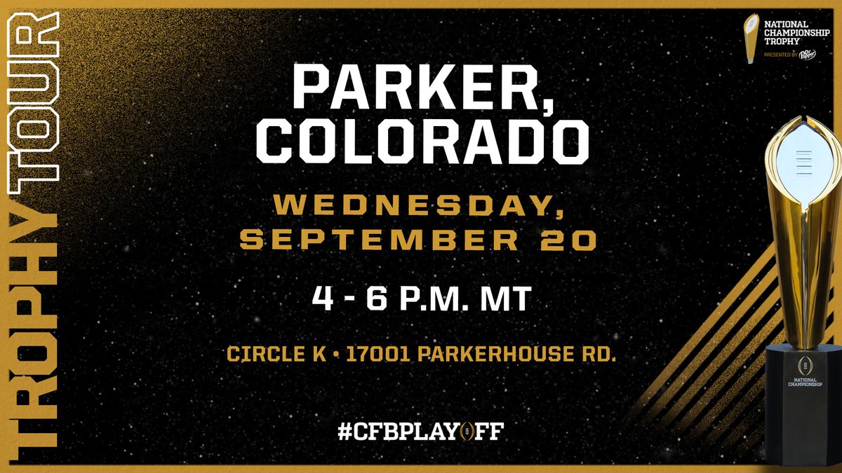 CFBPlayoff's tweet photo. The #CFBPlayoff #NationalChampionship Trophy is making another stop in colorful Colorado today! If you're in the Parker area this afternoon, join us!

🏆 @CFBPlayoff National Championship Trophy Tour
📅 Wednesday, September 20
🕰 4 - 6 pm MT
📍 Circle K • 17001 Parkerhouse Road https://t.co/YyIA46KH6N