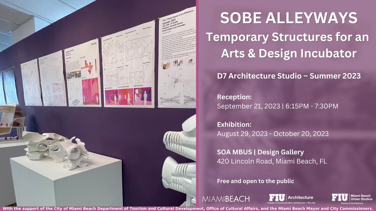 FIU_MBUS's tweet photo. Join us this Thursday for SOBE ALLEYWAYS - Temporary Structures for an Arts &amp; Design Incubator. 
📍Location: 420 Lincoln Road, Design Gallery
⏰Time: 6:15-7:30
#FIUMBUS #FIU #FIUCARTACreativeForcesatWork #FIUCARTACares #FIUCARTALeads #fiucartaevents #FIUCARTA https://t.co/zbPttlkwVG