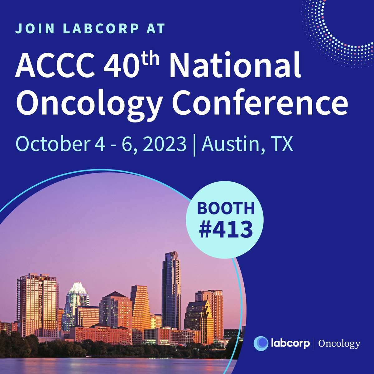 Join us at the ACCC 40th National Oncology Conference Congress in Austin, Texas. Stop by booth 413 to discover how we're improving access to #biomarker testing in the community setting. Labcorp Oncology is powering better decisions in oncology. #ACCCNOC