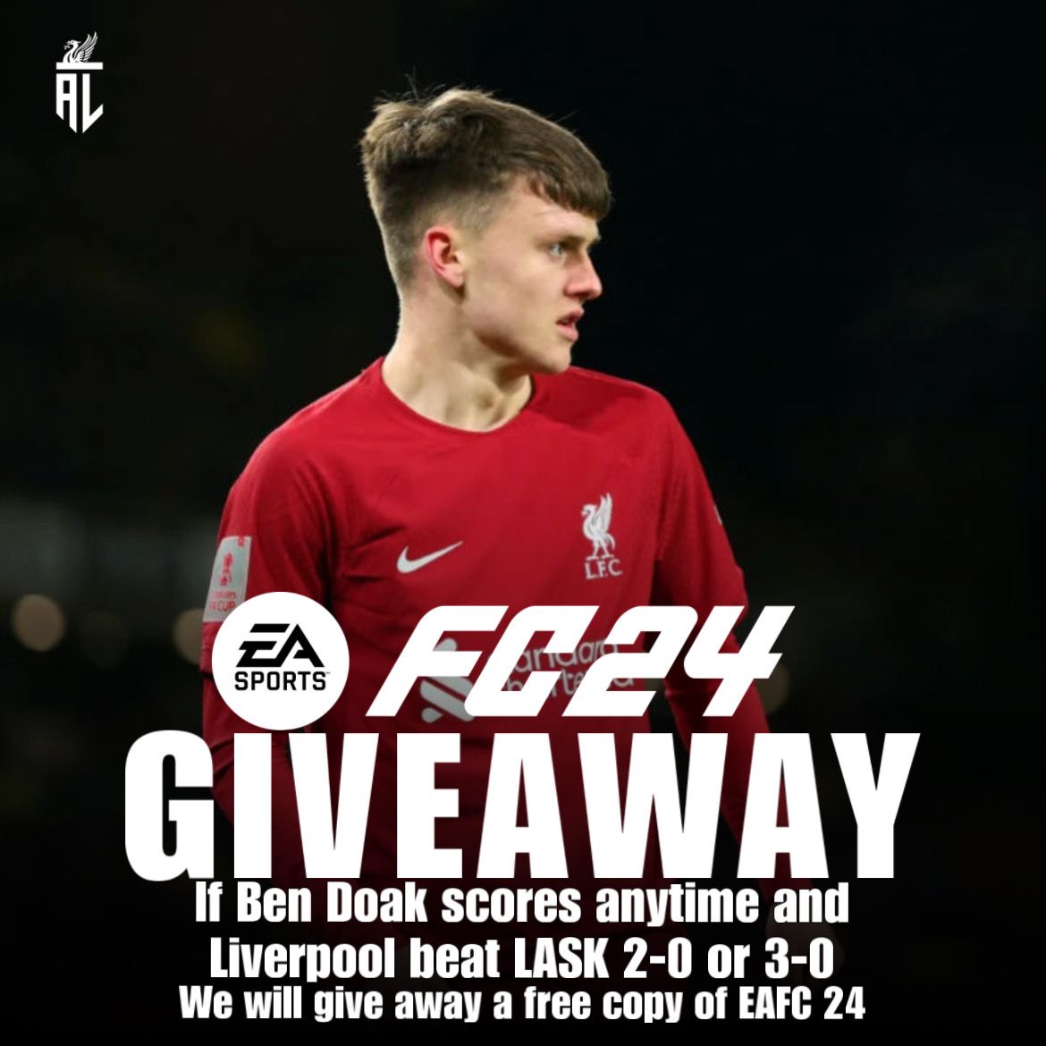 AnythingLFC_'s tweet photo. 👕 COMPETITION: If Ben Doak scores ANYTIME against LASK &amp; Liverpool win 2-0 or 3-0, we'll giveaway the brand new #EAFC24 game 🔥

To enter:

1⃣ RT this tweet ✅
2⃣ Follow @AnythingLFC_  ✅
3️⃣ Tag a friend ✅

Winner announced after the game, good luck! 👊 #LFC https://t.co/JKdPY4SS1V