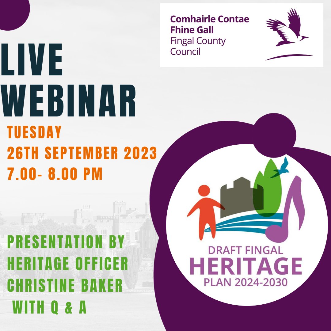 Draft Fingal Heritage PLan 2024-2030 - want to learn more? Join us for a live Webinar via Microsoft Teams on Tuesday, 26th September from 7pm to 8pm. Presentation by Heritage Officer Christine Baker with Q & A after. Join on the night at this link tinyurl.com/2v6nwpzj Learn…