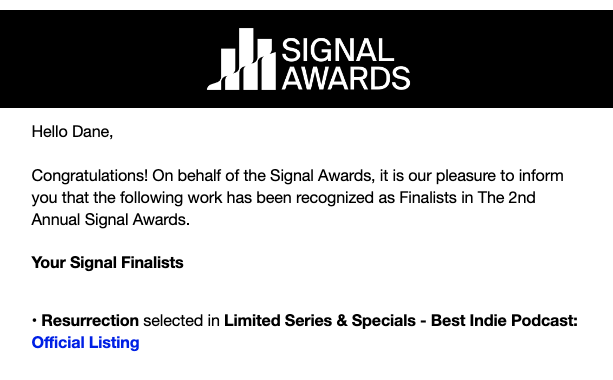 Resurrection is a finalist for the 'Best Indie Podcast' at the Signal Awards! If you enjoyed the podcast and have 2 minutes to spare, it would mean a lot if you would cast a vote for us, which you can do here: bit.ly/45ZxnJ1