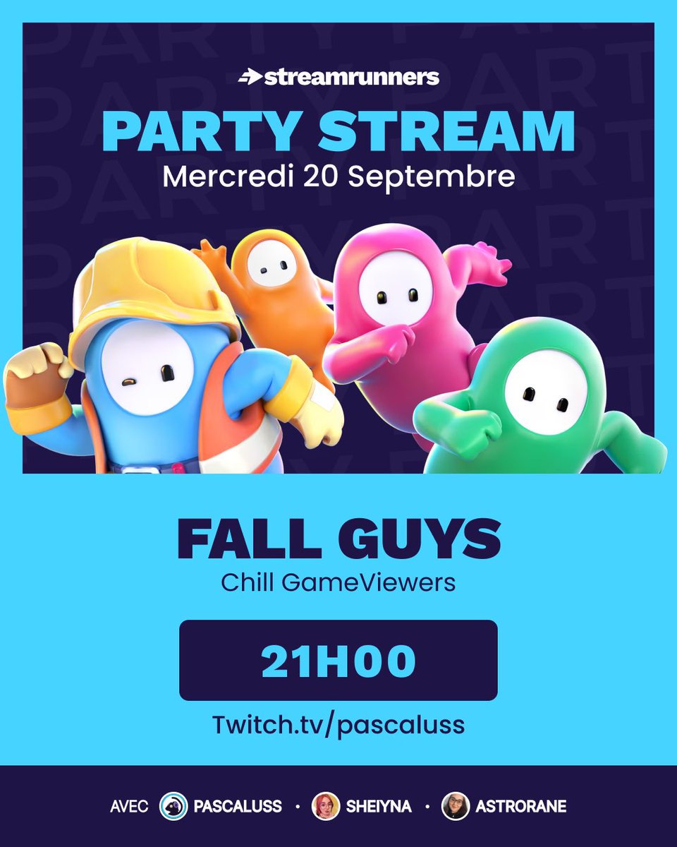 N'oubliez pas la team, ce soir on se retrouve à 21h pour une soirée Fall Guys avec <a href="/StreamRunnersFR/">StreamRunners - Réseau social des streamers</a> et vous tous !! 
Je vous attends nombreux avec des lots StreamRunners à gagner ! 

twitch.tv/pascaluss