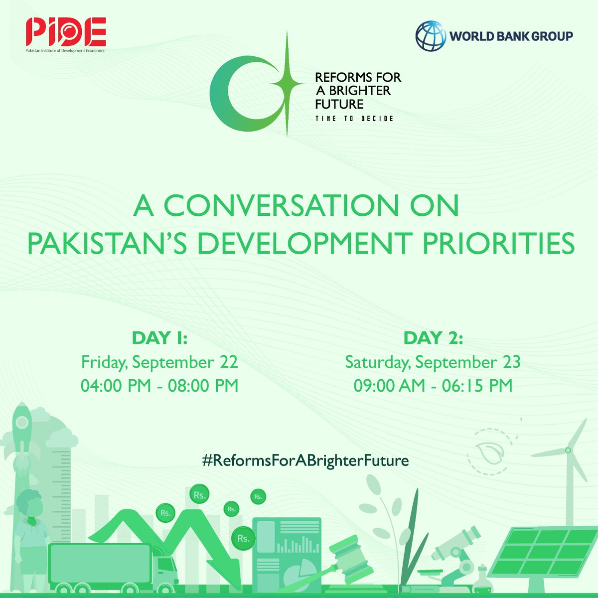 PIDEpk's tweet image. World Bank &amp;amp; PIDE are holding &quot;A Conversation on Pakistan’s Development Priorities&quot;. Developing a reformist framework, the conversation will delve into articulating &quot;#ReformsForABrighterFuture: Time to Decide&quot; Sep 22-23 in Islamabad. 

@WBPakistanCD @WorldBankSAsia @nadeemhaque
