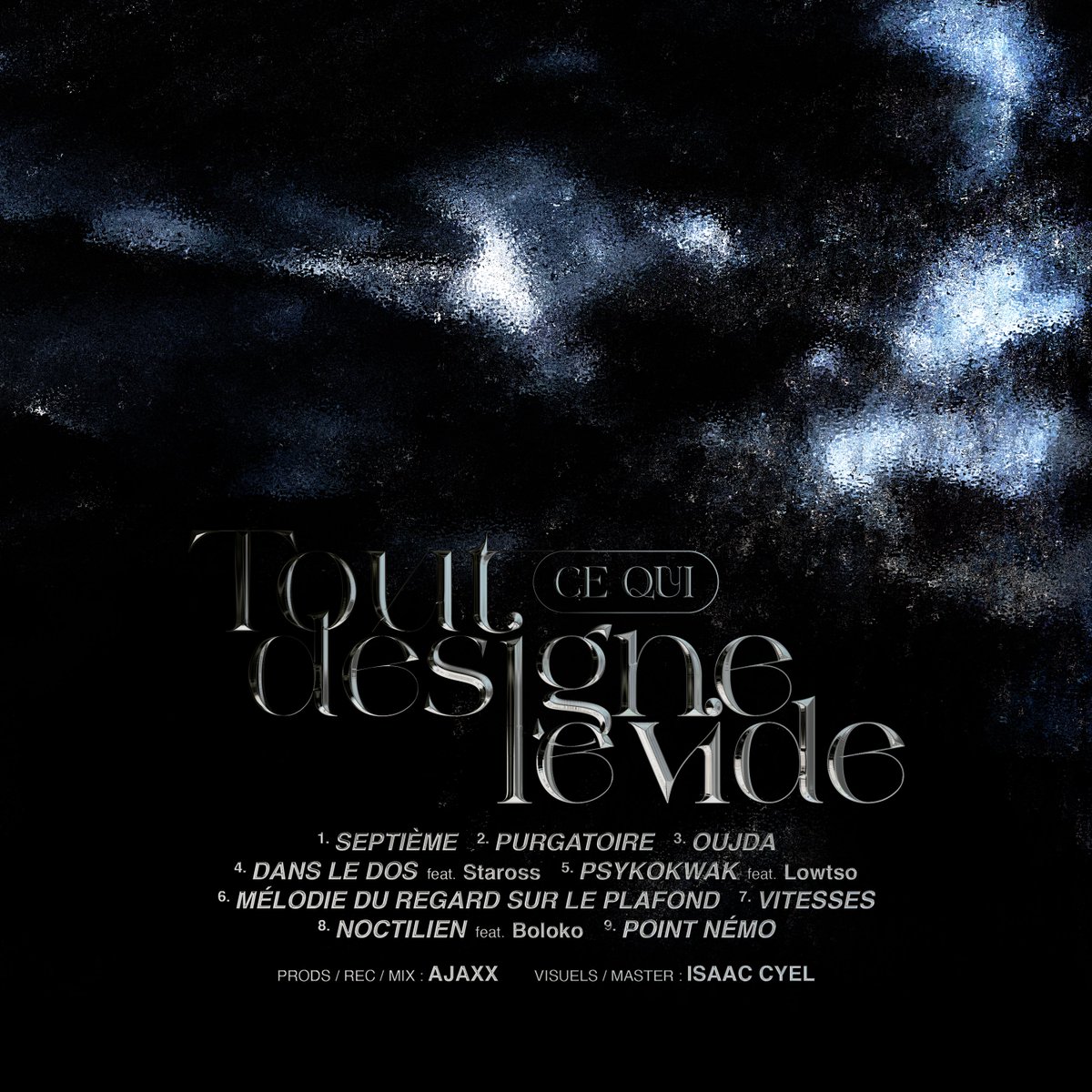 isaac_cyel's tweet photo. EP "TOUT CE QUI DÉSIGNE LE VIDE", dispo demain soir à minuit 👤

9 titres, 3 feats : @LowtsoBZZZZZZ, @boloko_sensei &amp; @STAROSS_ 
Entièrement composé et mixé par @ajaxx_beats 
Cover par Lou Steffan

On y va https://t.co/YJzSTTwVog