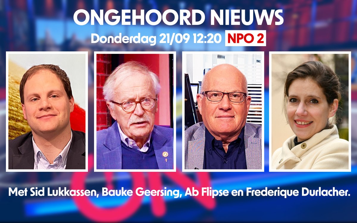 Ongehoord Nederland TV (@ongehoordnedtv) on Twitter photo DO 21 sept. #OngehoordNieuws 12:20u op NPO2.
Over de controversiële spreidingswet, het beste van de #algemenebeschouwingen en vastlopen in bureaucratisch Nederland.
Met <a href="/bauke_geersing/">Bauke Geersing</a>, <a href="/abflipse/">Ab Flipse</a>, <a href="/FreDurlacher/">Frederique Durlacher</a> en Sid Lukkassen.
Presentatie <a href="/tdenooijer/">Tom de Nooijer</a>. DO 21 sept. #OngehoordNieuws 12:20u op NPO2.
Over de controversiële spreidingswet, het beste van de #algemenebeschouwingen en vastlopen in bureaucratisch Nederland.
Met <a href="/bauke_geersing/">Bauke Geersing</a>, <a href="/abflipse/">Ab Flipse</a>, <a href="/FreDurlacher/">Frederique Durlacher</a> en Sid Lukkassen.
Presentatie <a href="/tdenooijer/">Tom de Nooijer</a>.