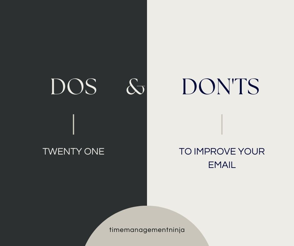 21 Dos and Don'ts to Improve Your Email

bit.ly/32t7S3w