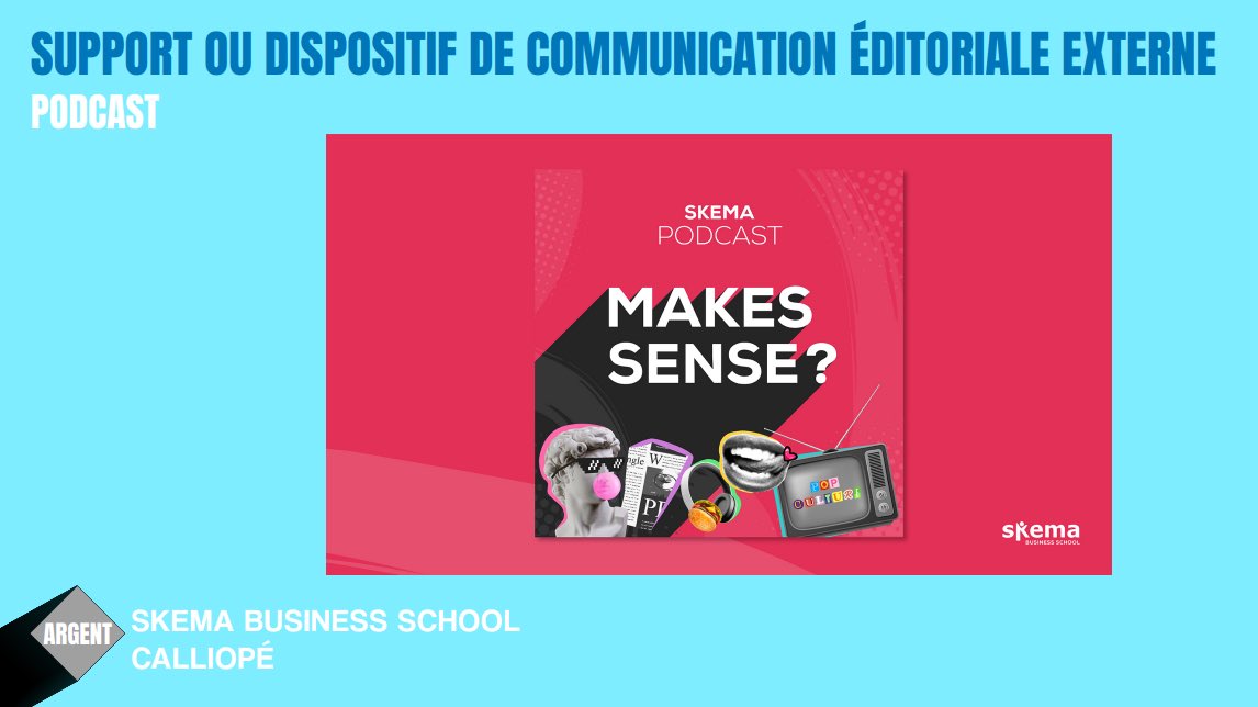 GP Stratégies de la Communication Editoriale 2023 – Support ou dispositif de communication éditoriale externe - Podcast : un ARGENT pour @SKEMA_BS et l’agence @calliope_agency pour la réalisation « MAKES SENSE? ». Bravo à eux ! #gpstrat