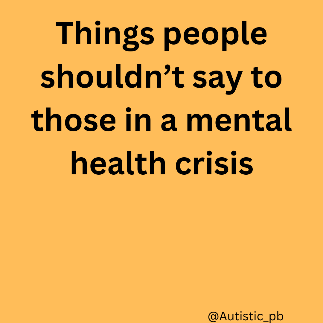 If you see this on your feed tonight, please do repost, because this is so important. It makes me so angry reading how many people are constantly being failed by #mentalhealth services during crisis. Things people shouldn't say to those in a mental health crisis, a thread. /1