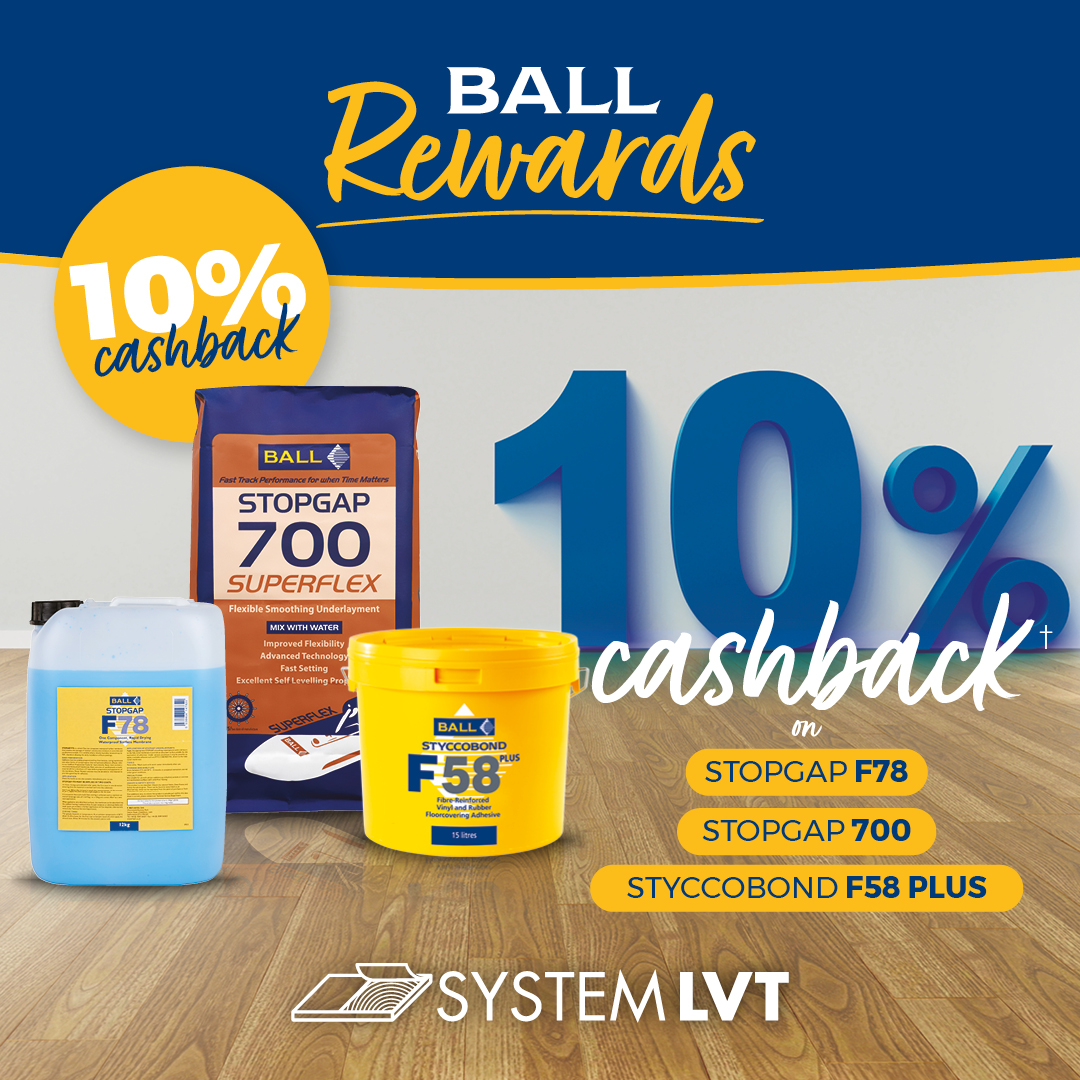 Ball Rewards members, this quarter (July to Sept) you can earn 10% Cashback on Stopgap F78, 700 Superflex and Styccoflex F58 PLUS.

You also still get your usual 2.5% cash back on all other F. Ball products.

Sign up today... ow.ly/faLK50OY4ih

#floors