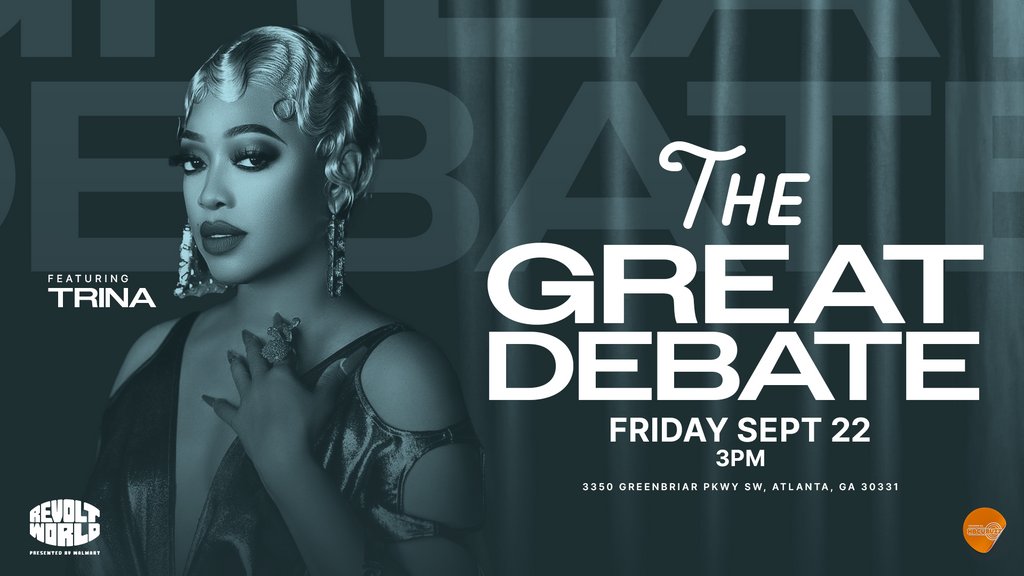 IN 2 DAYS The Great Debate featuring Trina will be taking place during the first ever @revoltworld 🌎 Drop a comment and let us know what topics our guests should get into and get your complimentary 🎟 at the link below! bit.ly/3PuBG9k #REVOLTWORLD #WEAREHIPHOP