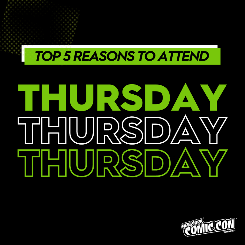 NY_Comic_Con's tweet photo. 3 WEEKS ‘TILL NYCC: Will we see you there? 👀 If you’re on the fence, we’ve got five *excellent* reasons why you (yes, YOU) should be there on Day One. Join us on Thursday, October 12 in NYC 💥