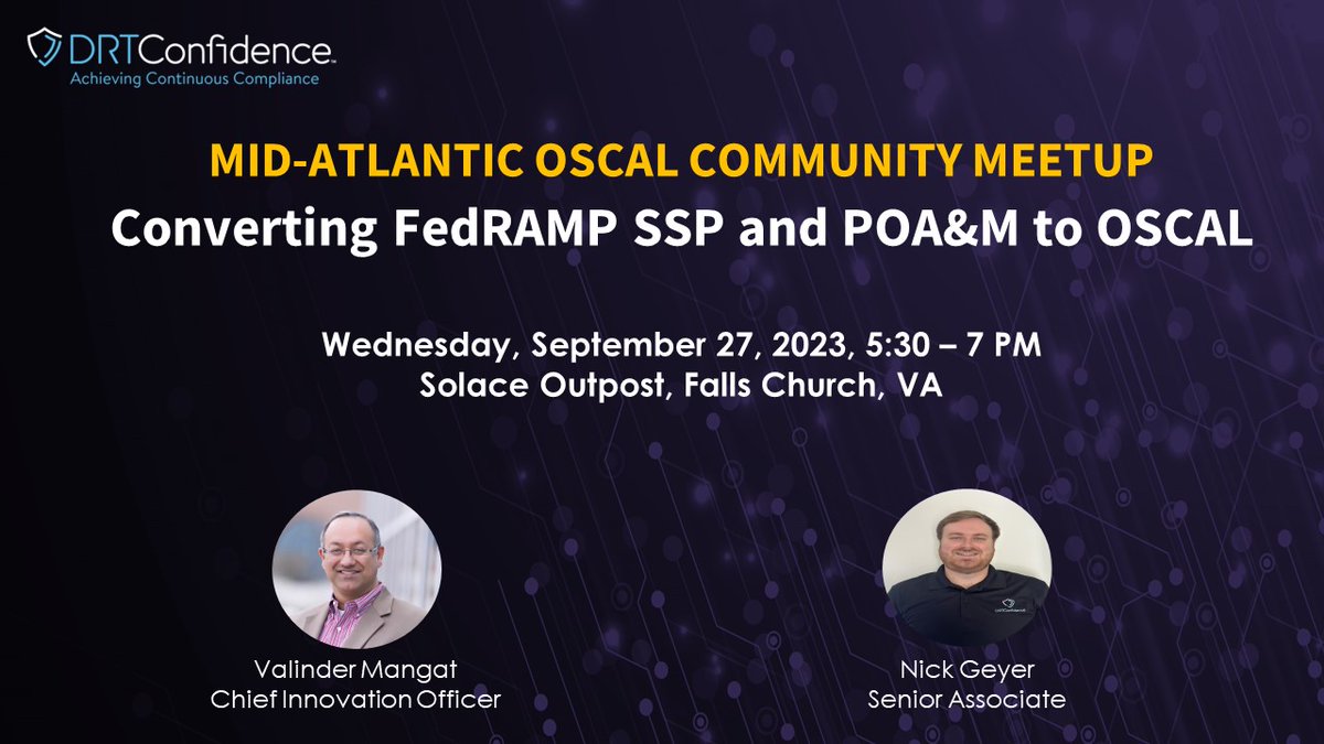 DRTConfidence's tweet image. The Mid-Atlantic #OSCAL community meetup is coming up soon. Our seasoned experts will share their experiences with the #FedRAMP artifact conversion process, so please join us. RSVP at bit.ly/3ZmC5hD

#ConMon #Compliance #Automation #ContinuousCompliance #DRT #meetup #SSP