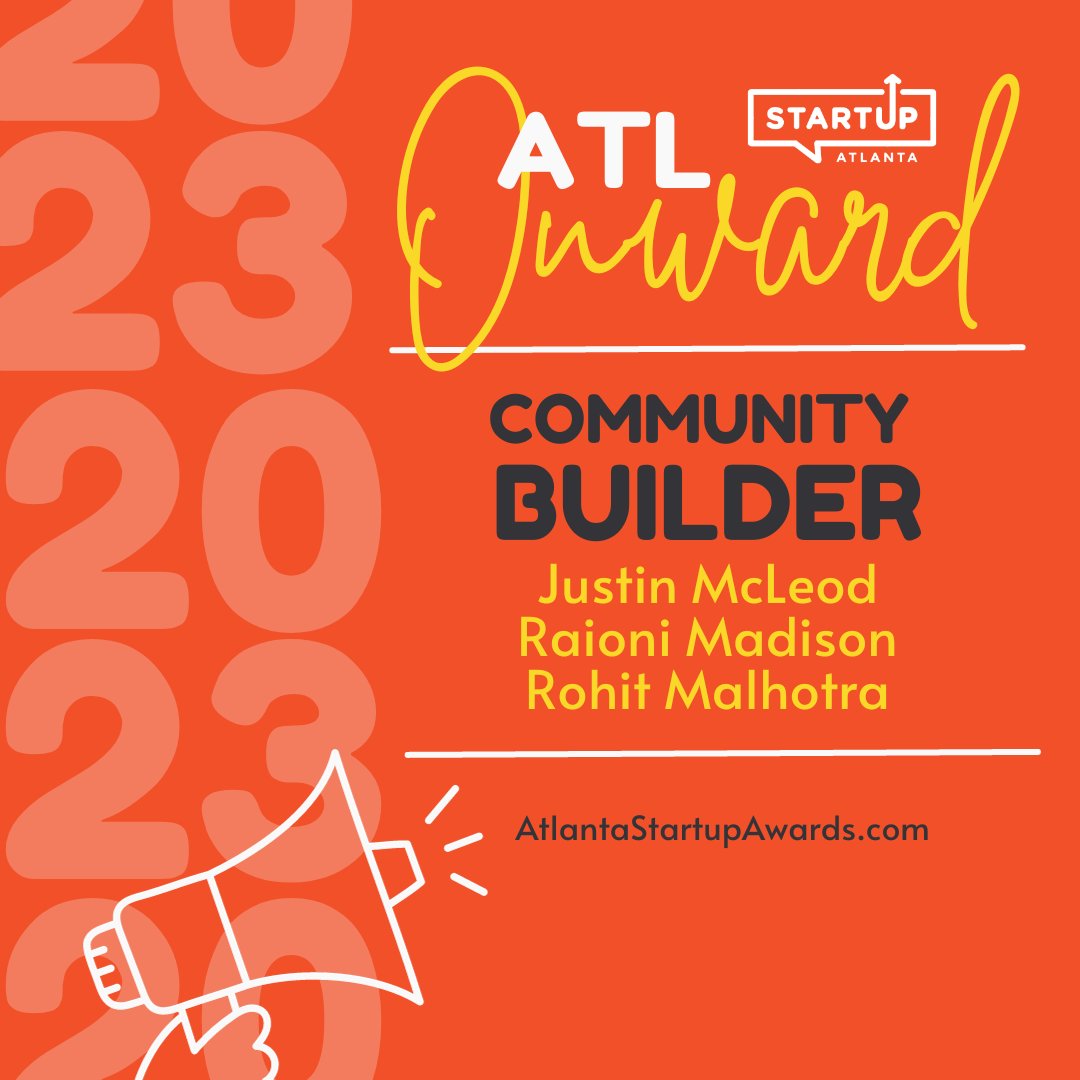 🎉Congratulations🎉 and good luck to our #ATL #startupecosystem Community Builder Finalists: @JustMcLeod Raioni Madison - @3D_GIRLSINC Rohit Malhotra We can't wait to celebrate you!🥳 Join us on 10/5 to see who will win! eventbrite.com/e/676688472437… #ATLonward #atlantastartupawards