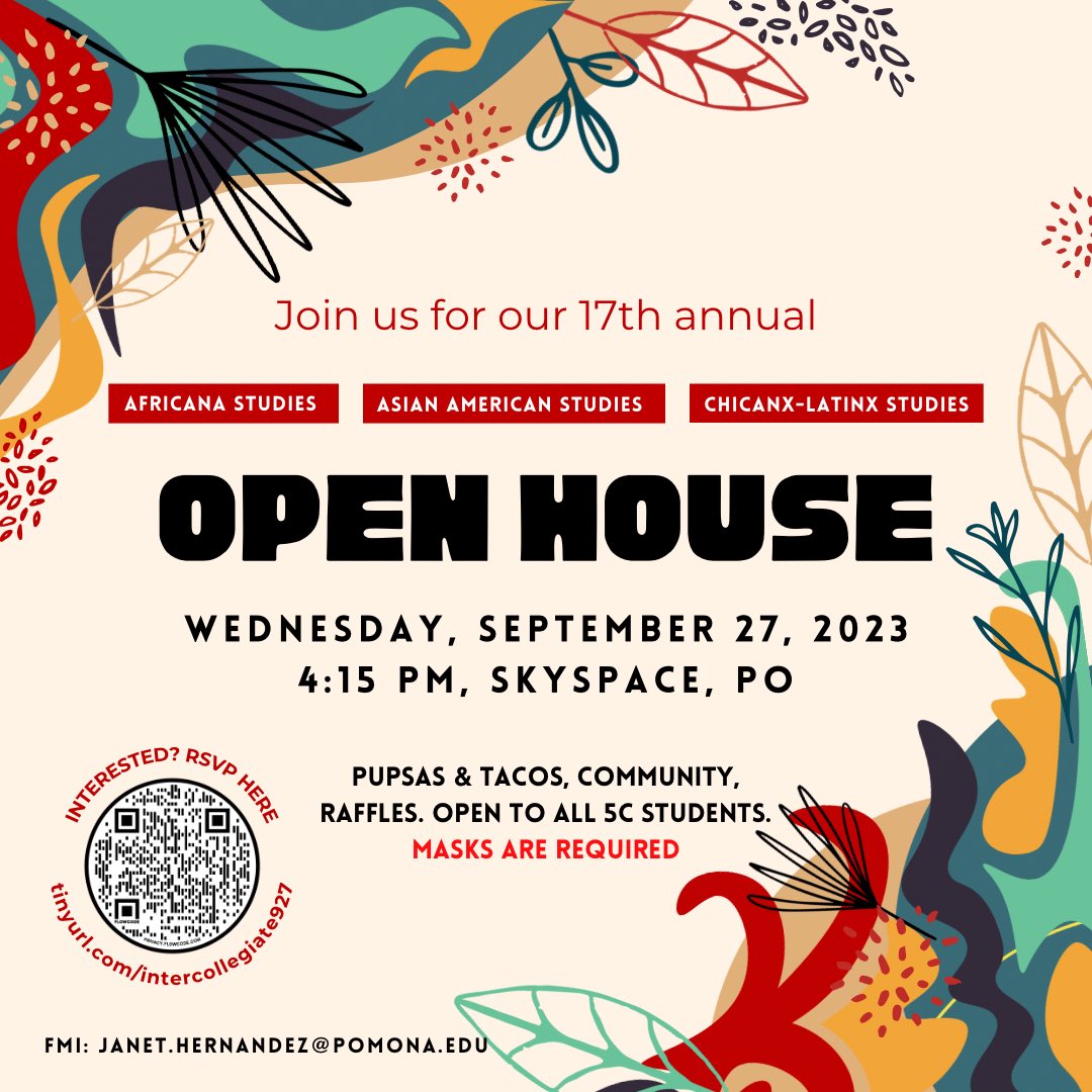 17th ANNUAL OPEN HOUSE IN ONE WEEK!! 🚨❤️‍🔥

WE WILL HAVE FREE FOOD!😋

IDAS, IDAAS, and IDCLS invite all students across the 5C’s to come and learn more a about the majors and minors offered!

Wednesday, September 27th, 2023 at 4:15 PM at Skyspace, PO!!🎟️🌮❤️‍🔥