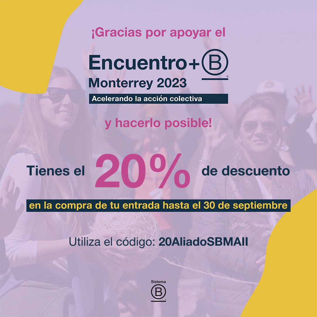 ¡El movimiento de Empresas B en América Latina y el Caribe se vuelve a reunir después de 4 años! y no querrás quedarte por fuera. 

¡Nos vemos en Monterrey el 25, 26 y 27 de octubre!
Visita la web para comprar tus entradas: encuentrob.com