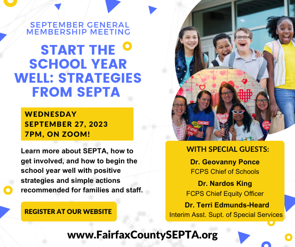 Join SEPTA virtually for our first meeting of the year! Learn more about SEPTA, how to get involved, and how to begin the school year well with positive strategies and simple actions recommended for families and staff.  REGISTER at fairfaxcountysepta.org 
/1