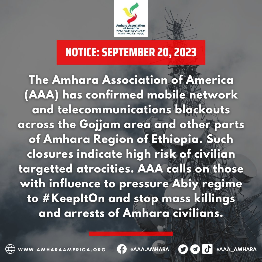 🚨#NOTICE: AAA is concerned mobile network &amp; telecom blackout across Amhara Region, Ethiopia indicates high risk for atrocities against civilians by Abiy regime forces. AAA calls on those with influence to pressure Abiy to #KeepItOn &amp; stop mass killings &amp; arrests. 

#WarOnAmhara