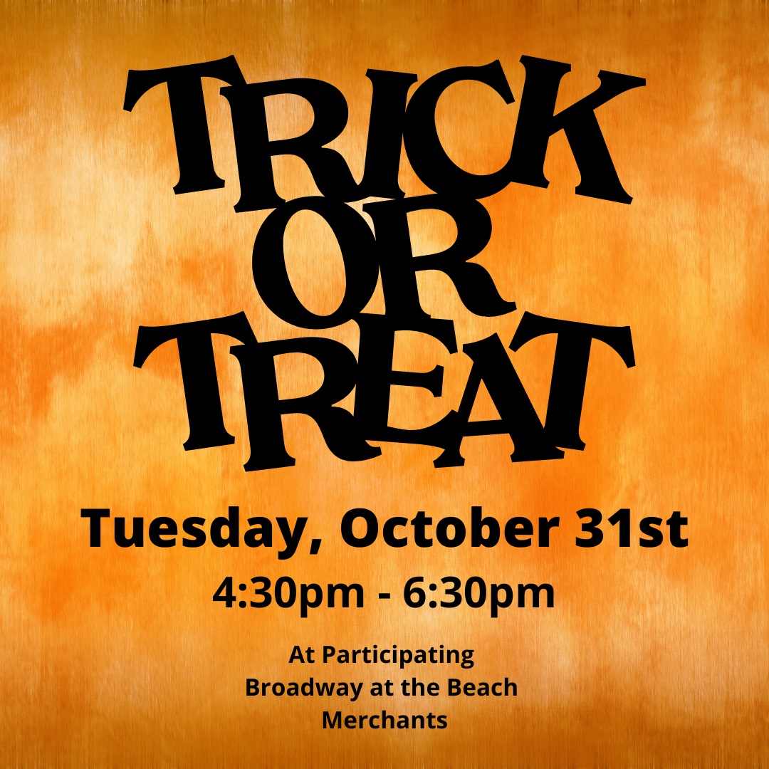 BroadwayatBeach's tweet photo. Save the Date! Bring the kids to Broadway at the Beach for Trick or Treating on Tuesday, October 31st, 4:30pm to 6:30pm! https://t.co/CIbAwFmdzC