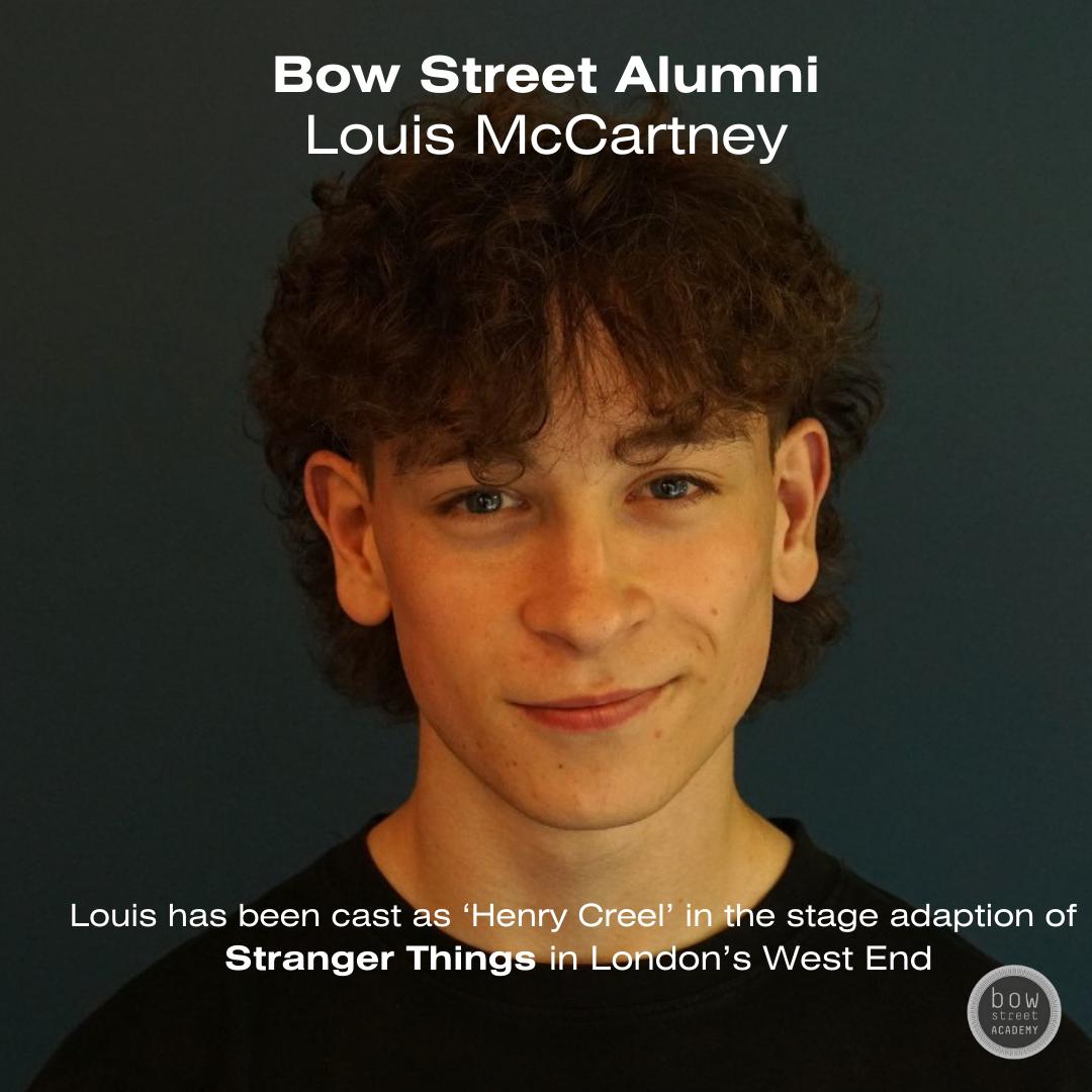 12bowstreet's tweet photo. We are thrilled to disclose that recent #ProgGrad #Louismccartney has  just been cast as one of the leads in the world premiere of Stranger Things: The First Shadow which will be directed by Stephen Daldry with co-director Justin Martin and will premiere at #phoenixtheatrelondon https://t.co/Y9rms07XrP