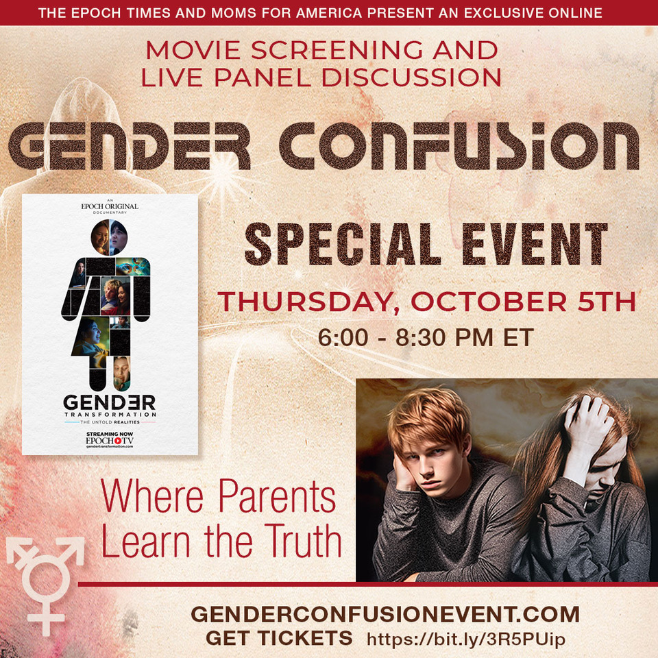 Gender Transformation: The Untold Realities (@gendertransform) on Twitter photo 🔔🔔 A must-see Live Virtual Event 10/5 for EVERY parent! The Epoch Times & Moms for America present this event on Gender Confusion & how to protect our kids. Featuring the award-winning film #GenderTransformation & a panel discussion.
👉 epochtim.es/gendertrans31b
<a href="/momsforamerica/">Moms for America</a> 🔔🔔 A must-see Live Virtual Event 10/5 for EVERY parent! The Epoch Times & Moms for America present this event on Gender Confusion & how to protect our kids. Featuring the award-winning film #GenderTransformation & a panel discussion.
👉 epochtim.es/gendertrans31b
<a href="/momsforamerica/">Moms for America</a>