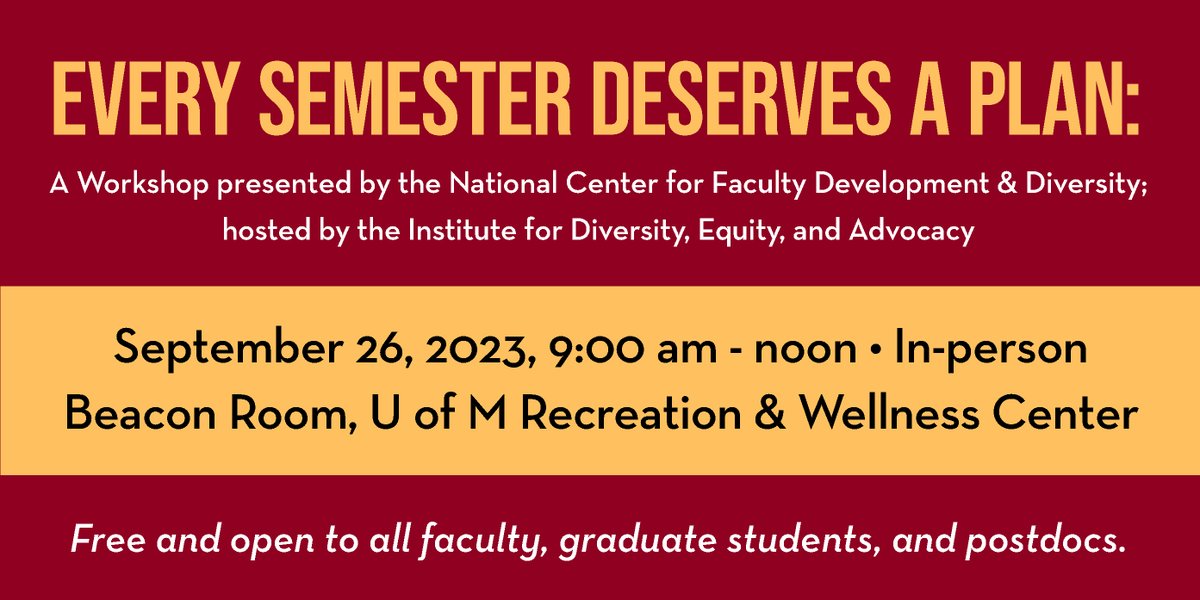Join us for the Every Semester Deserves a Plan NCFDD workshop on 9/26 Free &amp; open to faculty, grad students &amp; postdocs. Learn more &amp; register: z.umn.edu/NCFDDWorkshop

Presented by <a href="/NCFDD/">NCFDD</a> and <a href="/UMN_IDEA/">UMN Institute for Diversity, Equity and Advocacy</a>