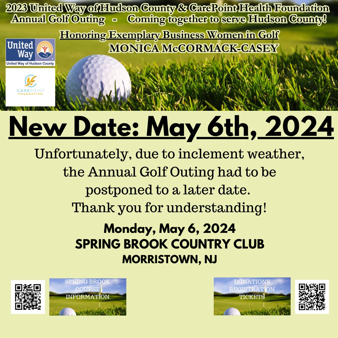 The United Way of Hudson County &amp; CarePoint Health Foundation Annual Golf Outing has been postponed to May 6th, 2024! More details will be provided as we approach the date. Thank you to all who contributed and planned to participate! Sponsorships and donations are still welcome.