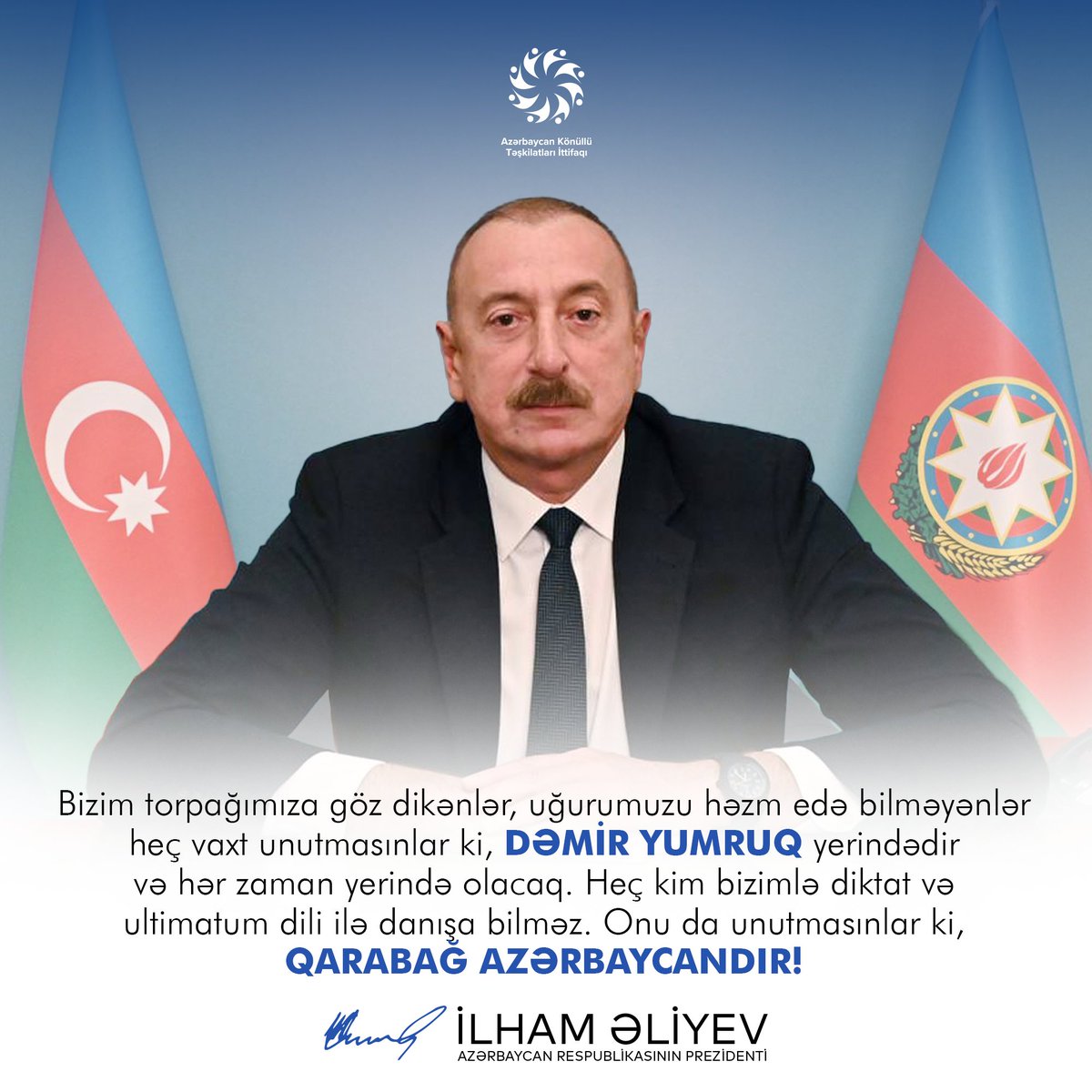 Onu da unutmasınlar ki, Qarabağ Azərbaycandır❗️🇦🇿✊🏻

#İlhamAliyev #PresidentAzerbaijan #AliBaşKomandan #DəmirYumruq #AKTİ #AzərbaycanKönüllüləri #KarabakhisAzerbaijan🇦🇿