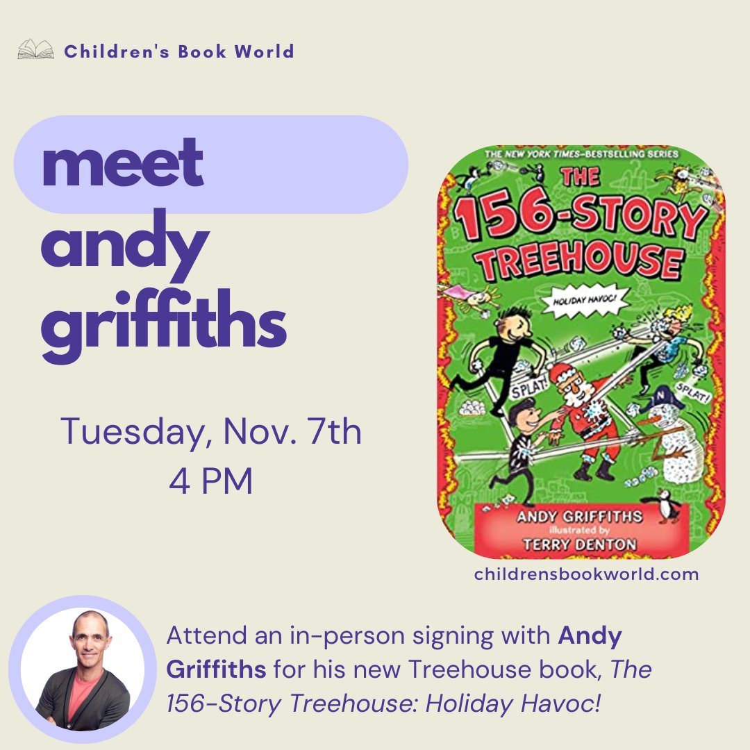 Next month, on Sat, Nov 7, @AndyGbooks will be climbing up to our store to read and sign the latest entry in Treehouse series, The 156-Story Treehouse: Holiday Havoc! (illustrated by Terry Denton). Learn more at childrensbookworld.com/event/andy-gri…!