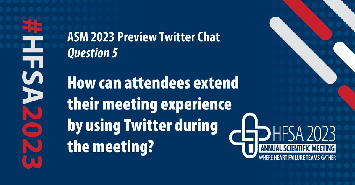 HFSA's tweet photo. Q5. Twitter pros - How can attendees extend their meeting experience by using Twitter during the meeting? #HFSA2023 #HFSASMC https://t.co/ppdvCjAK8i