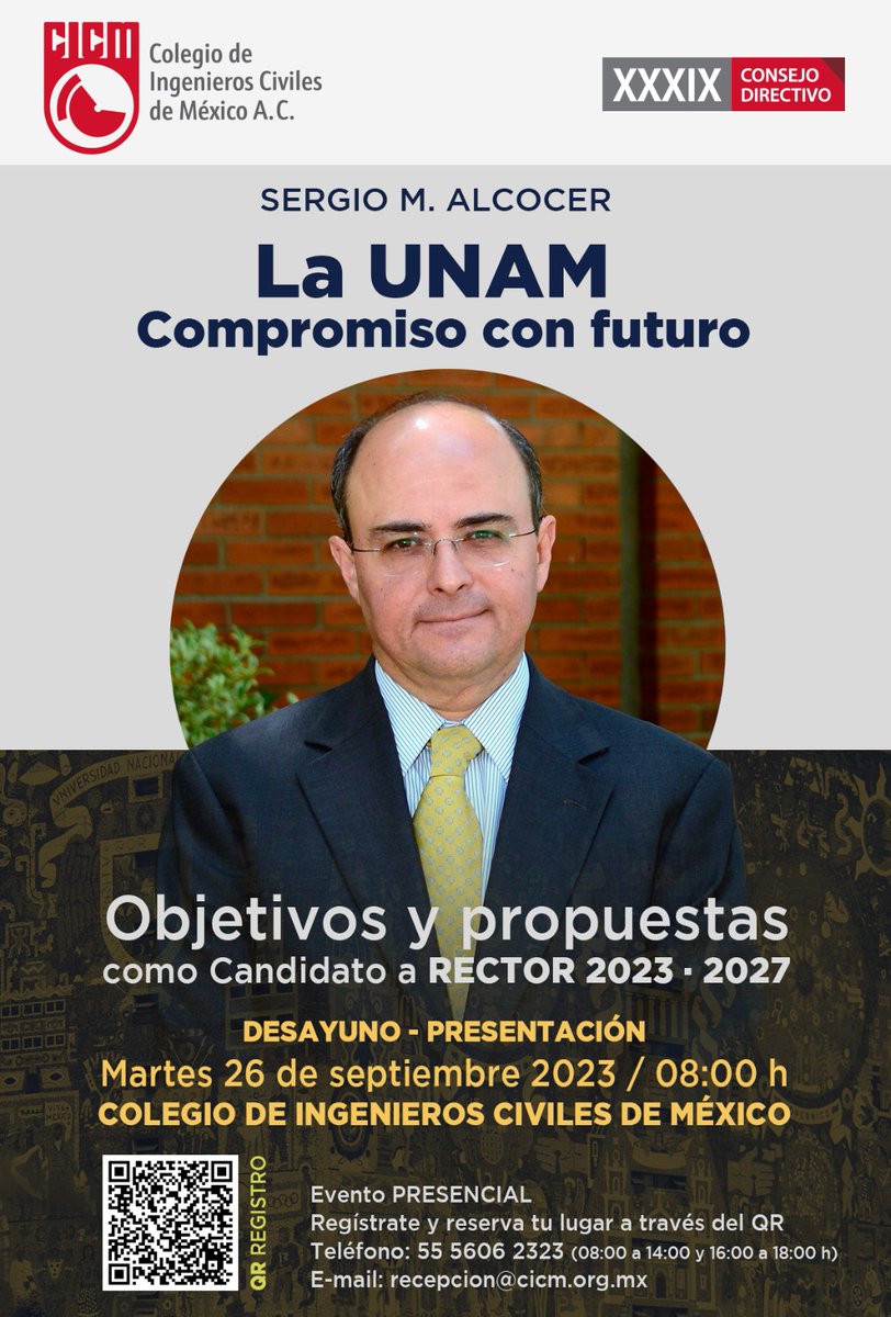 SERGIO M. ALCOCER. LA UNAM, COMPROMISO CON FUTURO. El Colegio de Ingenieros Civiles de México te invita a la presentación de objetivos y propuestas como candidato a RECTOR 2023-2027. Martes 26 de Septiembre en la sede del CICM. Reservación y registro en: cicm.org.mx/reg/registro-p…