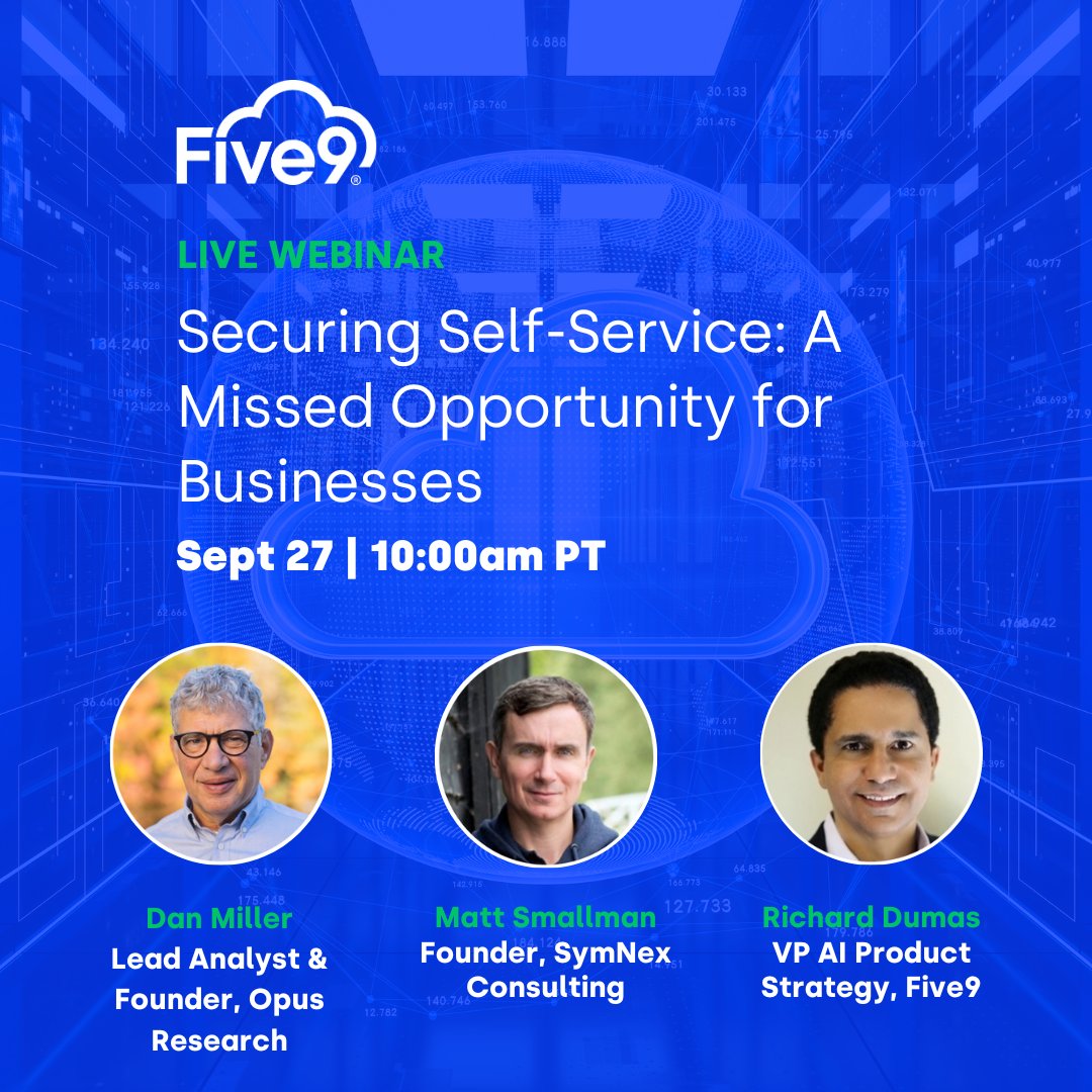 Join us for an enlightening webinar with <a href="/dnm54/">Dan Miller</a>, Lead Analyst &amp; Founder of <a href="/opusresearch/">Opus Research</a>, &amp; <a href="/mattsmallman/">Matt Smallman</a>, Founder of <a href="/symnexco/">SymNex Consulting</a>, where they'll delve into the crucial balance between security &amp; #CX in the realm of self-service. Register now! #Five9 spr.ly/6011PxRzx