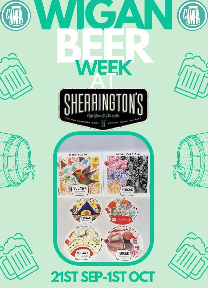 Beginning tomorrow, 21 Sept <a href="/SherringtonsB/">Sherringtons Bar</a> as part of #wiganbeerweek2023, is a Tap Takeover by renowned modern Manchester brewery <a href="/SQUAWKBrewingCo/">SQUAWK BREWING CO</a>, which we don't see very often in the Wigan area. Also strongly recommended.