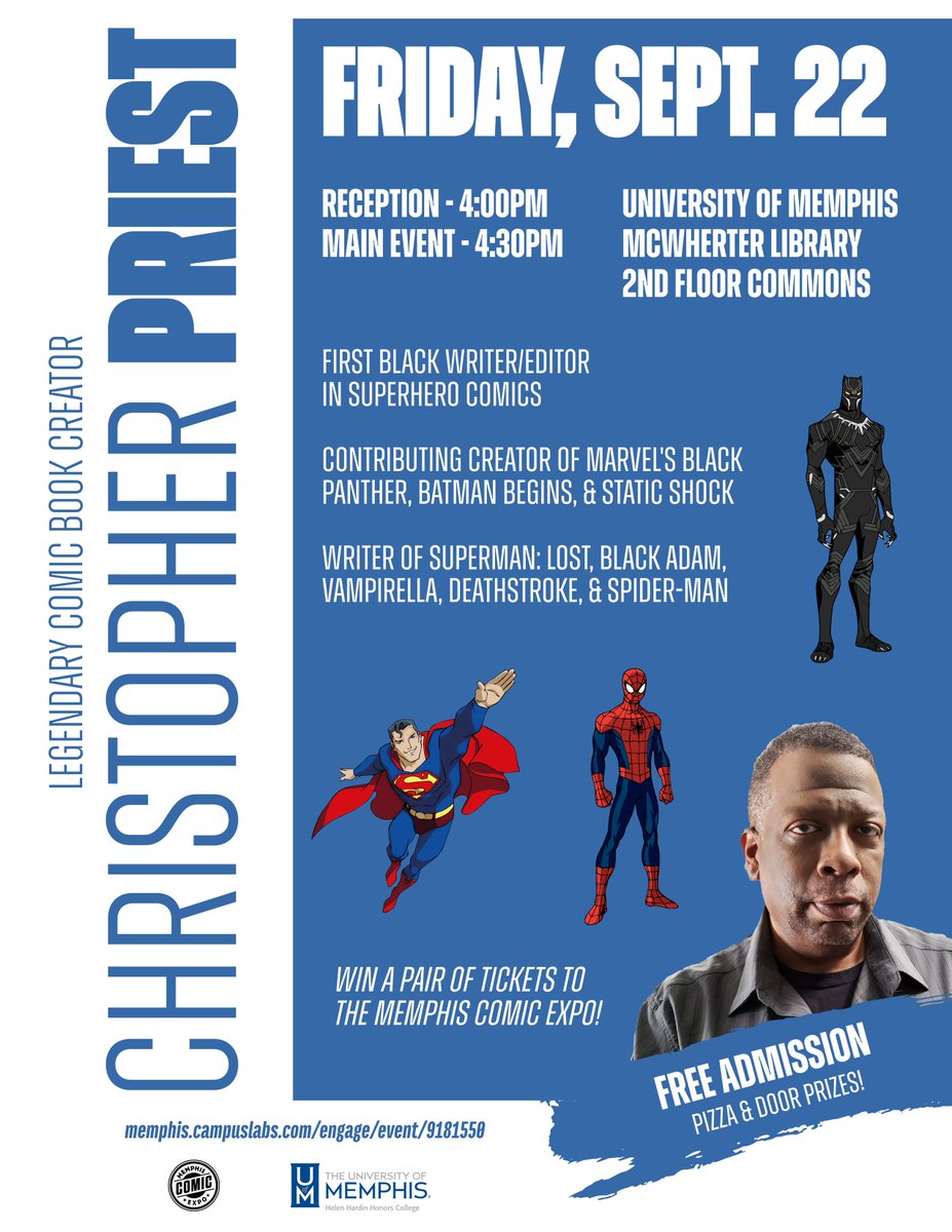 Join us this Friday at  at the @uofmemphis @UofMLibraries for Guest speaker, Christopher Priest who will sit down to discuss his legendary career writing in the comic book industry & beyond. Pizza at 4pm, Main event - 4:30pm!