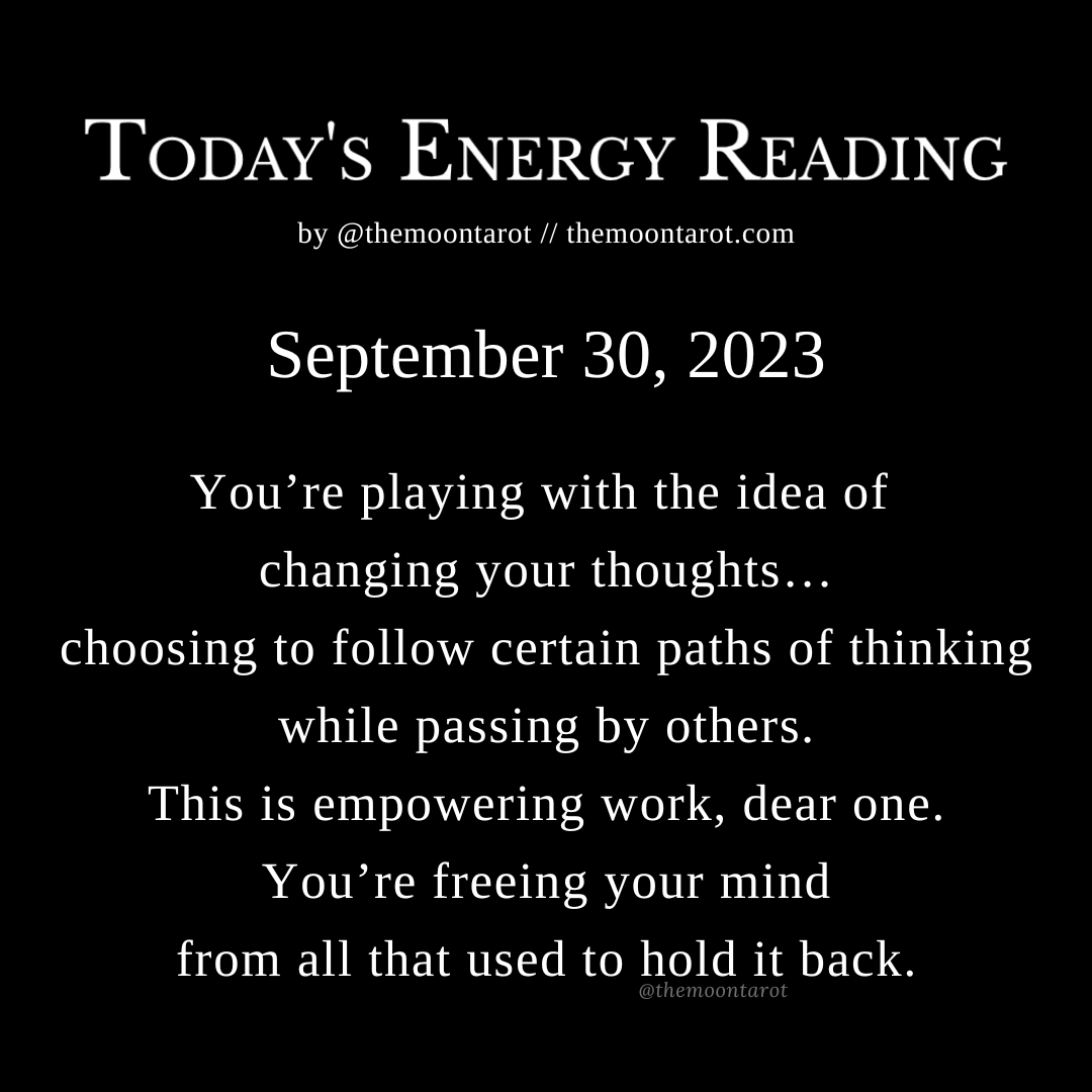 themoontarot_'s tweet photo. Today's Energy Reading: September 30, 2023

And just like that… September is ending, and you’re walking forward into new territory.

You’re safe to leave behind what didn’t work out this time. https://t.co/xKmxkwNgYG