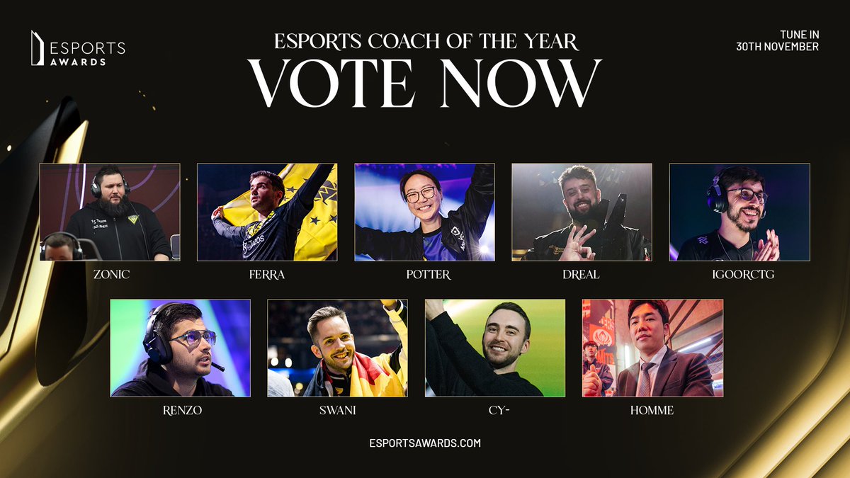 esportsawards's tweet photo. IN CASE YOU MISSED IT!
The finalists for Esports Coach of the Year are:
@zonic
@Ferra_RL
@omgitspotter
@DREAL_JE
@igoorctg
@Renzo_FIFA
@G2Swani
@cydota2
#Homme
✅ Vote now: https://t.co/Jnjxb68ypp https://t.co/agBqd5TvED