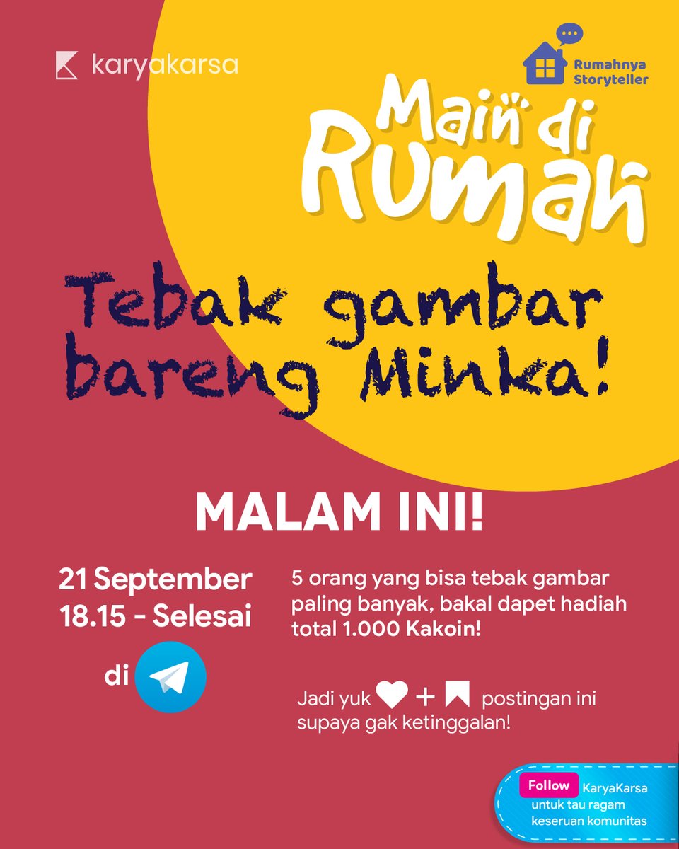 karyakarsa_id's tweet photo. MALAM INI di Telegram kreator!!🔥🔥🔥
Kita bakal main tebak-tebakkan bareng dan 5 orang
pemenang yang berhasil jawab paling banyak bakal
dapat hadiah kakoin!✨
Yuk, like dan save biar gak ketinggalan keseruannya!
#KaryaKarsa #KawanKarya #komunitas #maindirumah
#tebakgambar https://t.co/GpGogIXlgG