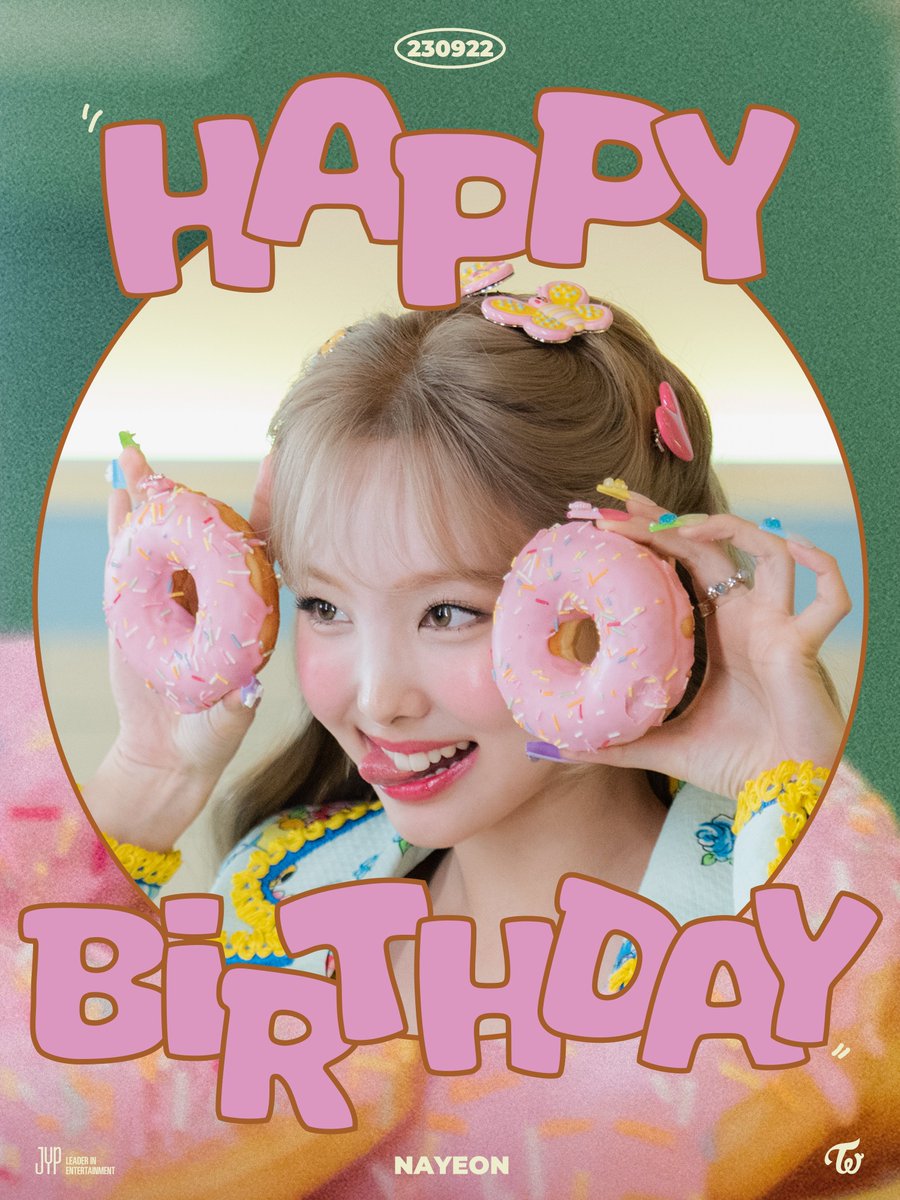 Happy Birthday NAYEON

#HappyNAYEONday